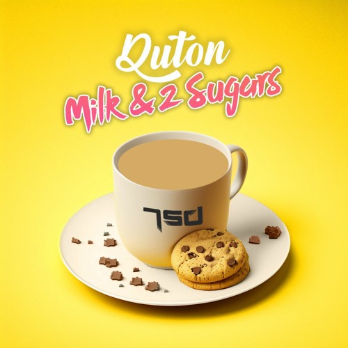 Milk & 2 Sugars - OUT NOW!!!! on 7SD Records