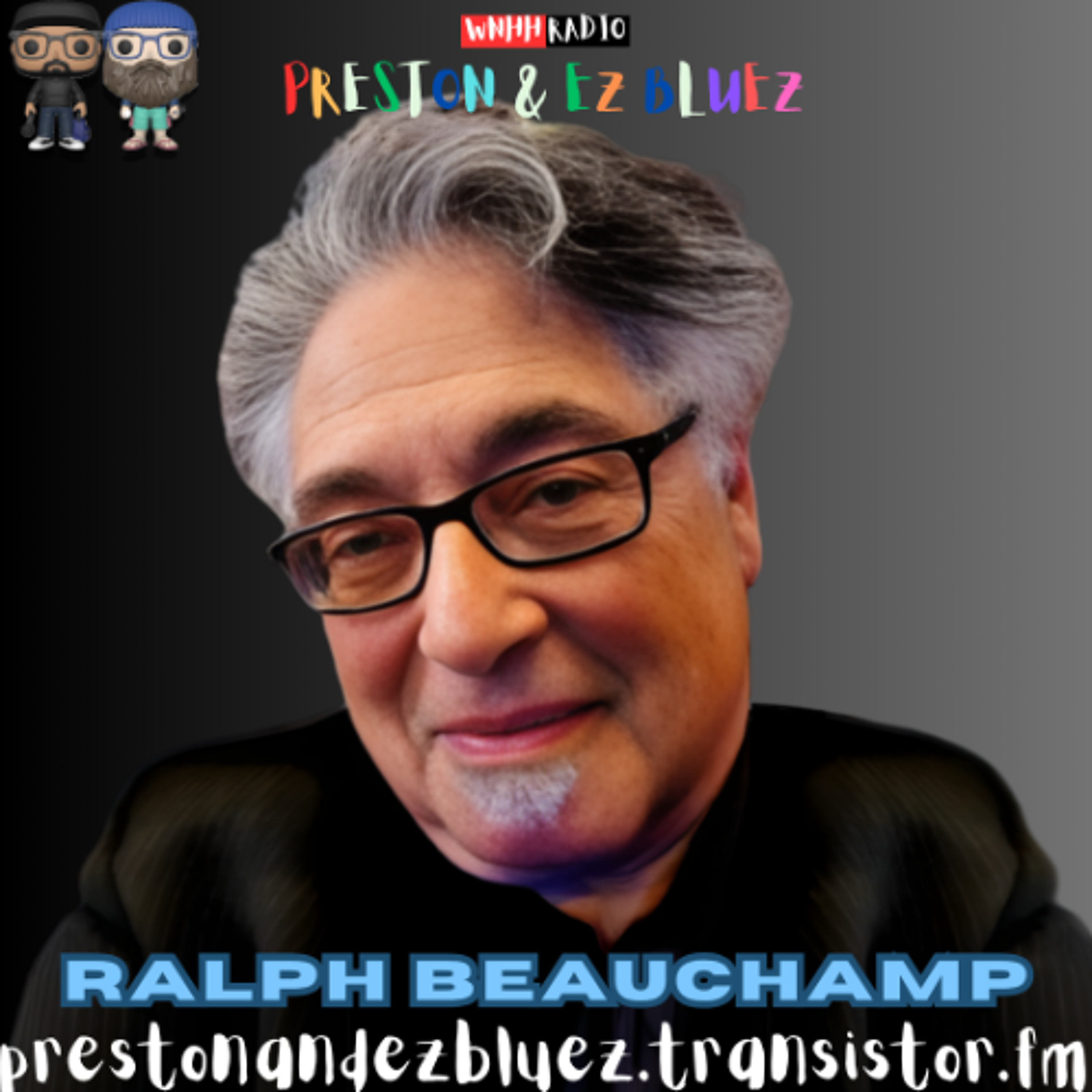 Preston & EZ Bluez: Ralph Beauchamp, AMP "A Man’s Playlist" episode artwork