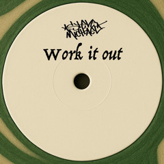 Steve Michael - Work It Out