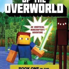 free read✔ Invasion of the Overworld: Book One in the Gameknight999 Series: An Unofficial Minecr