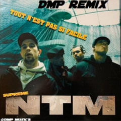 NTM - Tout n'est pas si facile (Remix DMP)