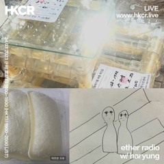 ether radio w/ haryung - 24/03/2023