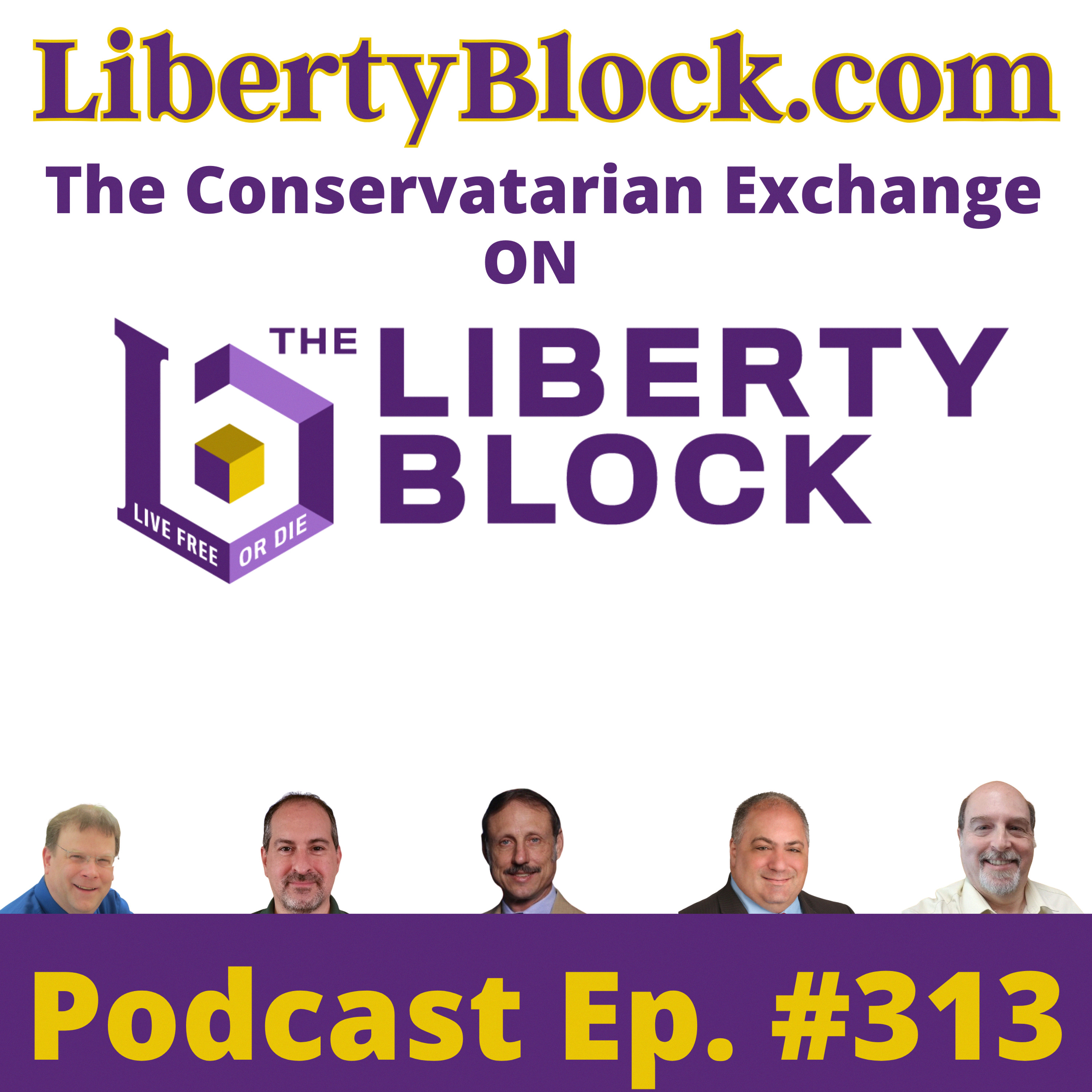 The Conservatarian Exchange on the Liberty Block Episode 313 July 1 2026 episode artwork
