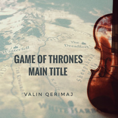 Main Title (From the "Game of Thrones" Soundtrack Violin)