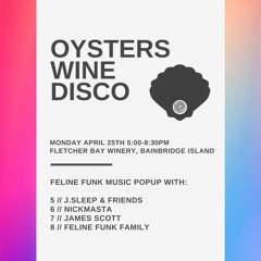 Oysters, Wine, Disco Mix - 4/25/22