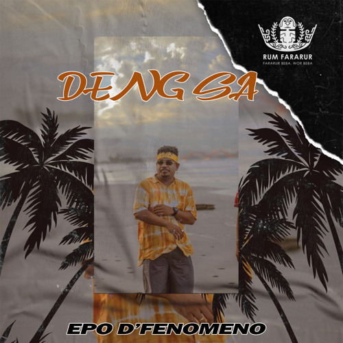 Stream Deng Sa by Epo D'Fenomeno | Listen online for free on SoundCloud