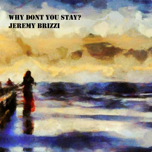 Why Dont You Stay