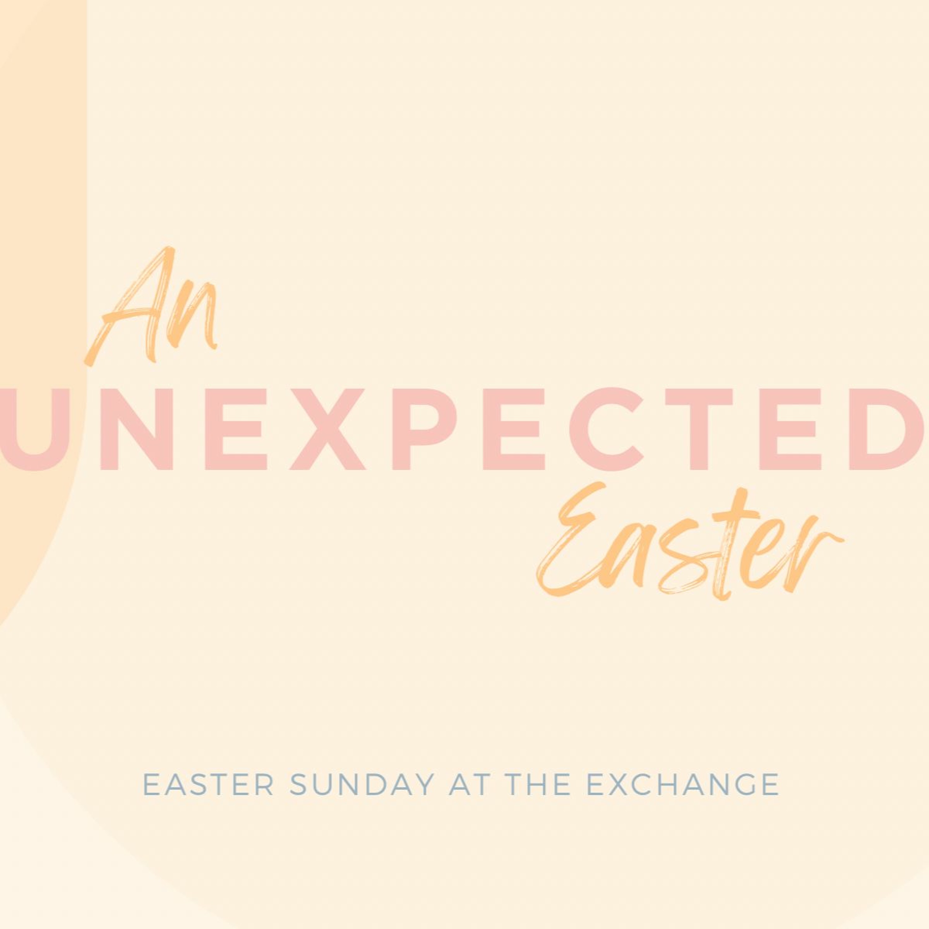 An Unexpected Easter [Luke 24:13-35] episode artwork