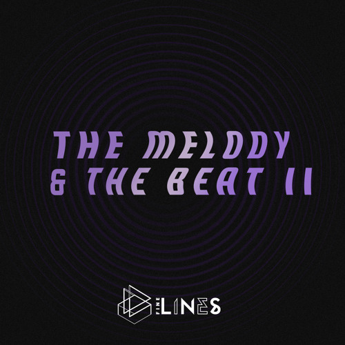 The Melody & The Beat #2