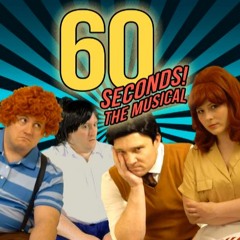 60 Seconds! The Musical