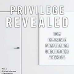 Access EBOOK 📃 Privilege Revealed: How Invisible Preference Undermines America (Crit
