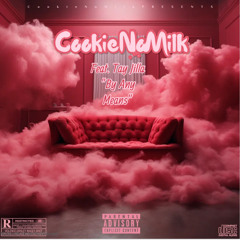 CookieNoMilk By Any Means (Feat. Tay Jilla)