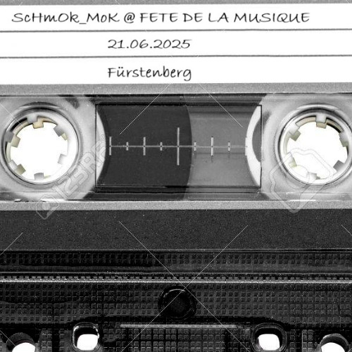 ScHmOk_MoK @ FETE DE LA MUSIQUE Fürstenberg 21.06.2025