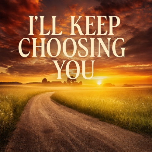 Stream I’ll Keep Choosing You by VWK1 | Listen online for free on ...