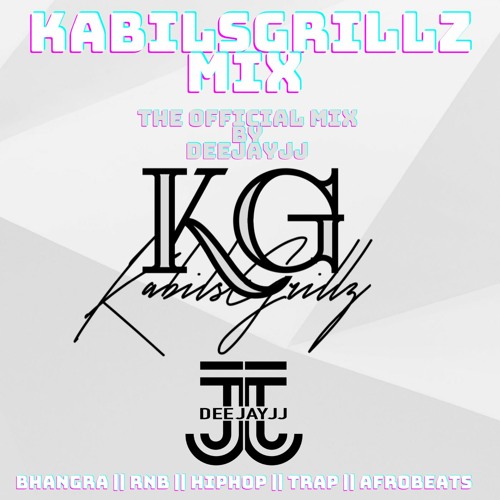 THE OFFICIAL KABIL GRILLZ MIX|| BY DEEJAYJJ