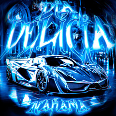 DIA DELÍCIA (Slowed)