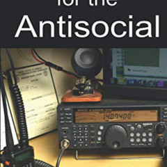 [VIEW] PDF 💚 Amateur Radio for the Antisocial: It’s not all about the ragchew by  Al