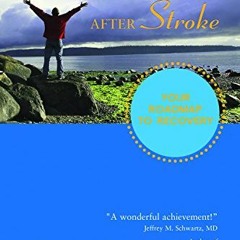 [READ] KINDLE PDF EBOOK EPUB Stronger After Stroke: Your Roadmap to Recovery by  Pete