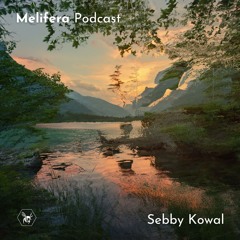 Melifera Podcast ⬡ Sebby Kowal