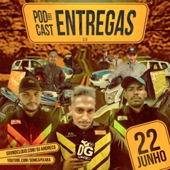 PODCAST DAS ENTREGAS 3.0 [DJ ANDRE DE CG] DG DAS ENTREGAS