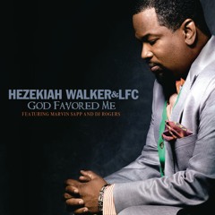 God Favored Me (Extended Version) [feat. Marvin Sapp & DJ Rogers]