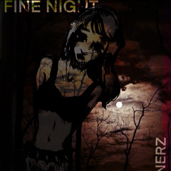 Nerz - Fine Night