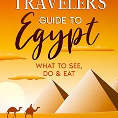 [ACCESS] [KINDLE PDF EBOOK EPUB] Thrifty Traveler’s Guide to Egypt: What to See, Do &