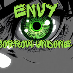 Sorrow Undone - Envy