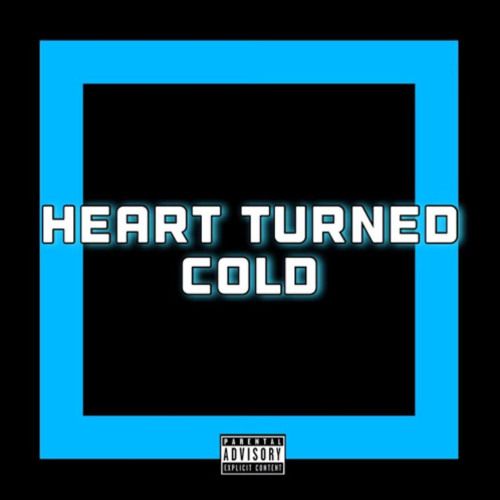 Heart Turned Cold Ft LiDog
