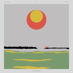 Aksel & Aino - Karelen (Original Version)