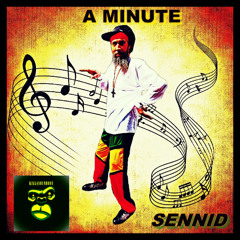 A MINUTE (Collab SENNID & KillaSoundBoy)