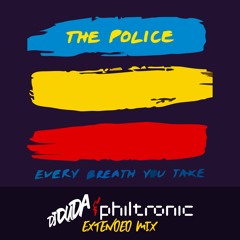 The Police - Every Breath You Take (DJ Duda & Philtronic Extended Mix) FREE DOWNLOAD