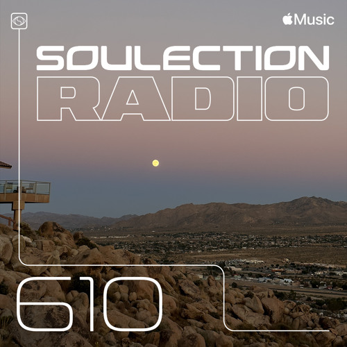 Stream Soulection Radio Show 610 by SOULECTION Listen online