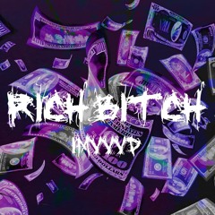 Rich bitch - imvvvd (Prod. Pluto)