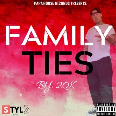 Family Ties By 20k