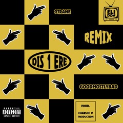 Dis 1 Ere (9TRANE Remix)