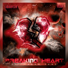 LiquidFlux & VIZBA - Breaking Heart (feat. Brado Sanz)