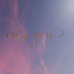 miss you 2 (mayh3mp + gweilo ghost cover)