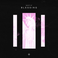 Notif - Blessing (Radio Edit)