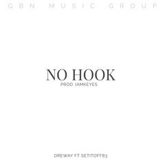 No Hook (feat. Setitoff83)