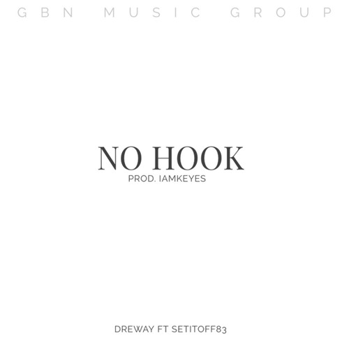 No Hook (feat. Setitoff83)