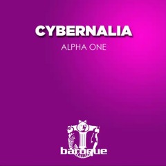 Cybernalia - Alpha One (Original Mix)