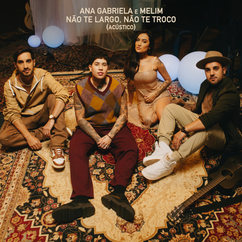 Stream Não Te Largo Não Te Troco Acústico By Ana Gabriela Listen