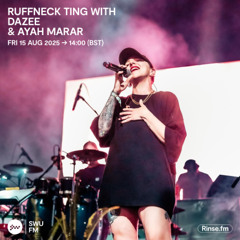 Ruffneck Ting with Dazee & Ayah Marar - 15 August 2025