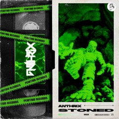 ANTHRIX - STONED
