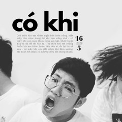 CÓ KHI (Official Audio)