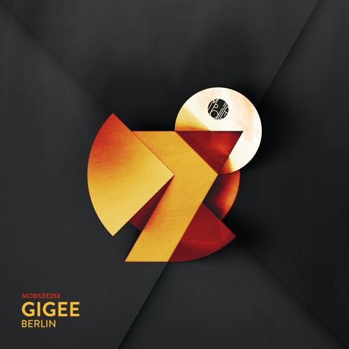 GIGEE - Berlin [Mobilee Records]