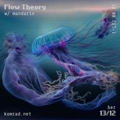 Flow Theory 005 w/ mandarín