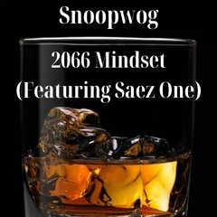 2066 Mindset (Featuring Saez One)