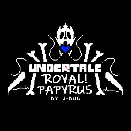 Royal!Papyrus - sans fight.